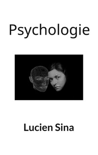 Psychologie - Lucien Sina - E-Book