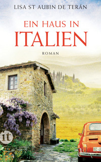 Ein Haus in Italien - Lisa Saint Aubin de Terán - E-Book