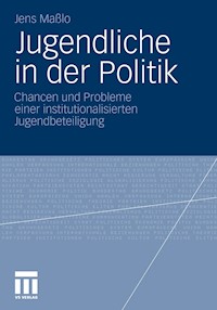 Jugendliche in der Politik - Jens Maßlo - E-Book
