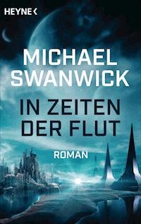 In Zeiten der Flut - Michael Swanwick - E-Book