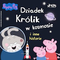 Świnka Peppa - Dziadek Królik w kosmosie i inne historie - Neville Astley - Hörbuch