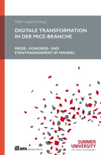 Digitale Transformation in der MICE-Branche - Stefan Luppold - E-Book