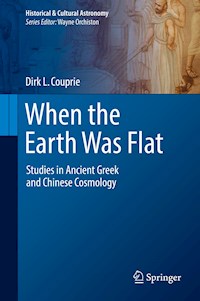 When the Earth Was Flat - Dirk L. Couprie - E-Book