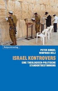 Israel kontrovers - Peter Bingel - E-Book
