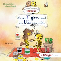 Als der Tiger einmal der Bär sein wollte - Florian Fickel - Hörbuch