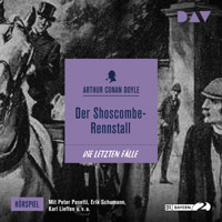 Der Shoscombe-Rennstall (Hörspiel) - Arthur Conan Doyle - Hörbuch
