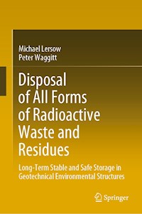 Disposal of All Forms of Radioactive Waste and Residues - Michael Lersow - E-Book