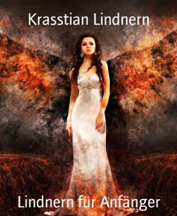 Lindnern für Anfänger - Krasstian Lindnern - E-Book