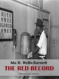 The Red Record - Ida B. Wells-Barnett - E-Book