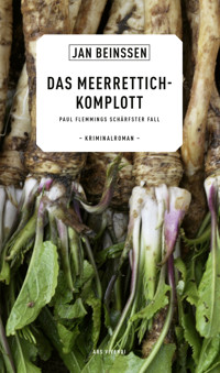 Das Meerrettich-Komplott - Jan Beinßen - E-Book