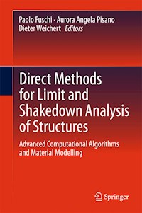 Direct Methods for Limit and Shakedown Analysis of Structures -  - E-Book