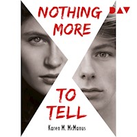 Nothing More to Tell - Karen M. McManus - Hörbuch