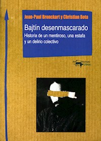 Bajtín desenmascarado - Jean-Paul Bronckart - E-Book