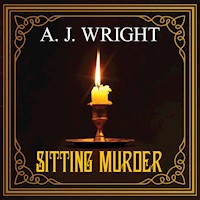 Sitting Murder - A J WRIGHT - Hörbuch