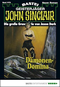 John Sinclair 1079 - Jason Dark - E-Book