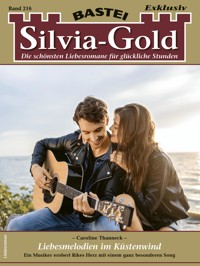 Silvia-Gold 216 - Caroline Thanneck - E-Book