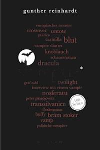 Vampire. 100 Seiten - Gunther Reinhardt - E-Book