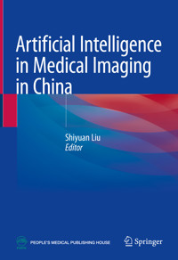 Artificial Intelligence in Medical Imaging in China -  - E-Book