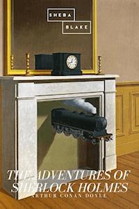 The Adventures of Sherlock Holmes - Arthur Conan Doyle - E-Book