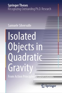 Isolated Objects in Quadratic Gravity - Samuele Silvervalle - E-Book