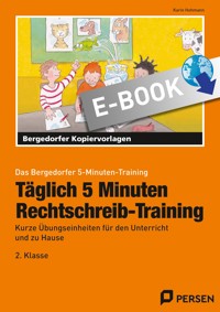 Täglich 5 Minuten Rechtschreib-Training - 2.Klasse - Karin Hohmann - E-Book