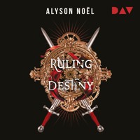 Ruling Destiny - Alyson Noël - Hörbuch