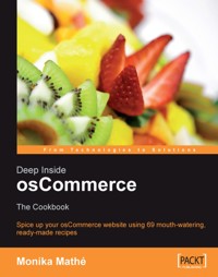 Deep Inside osCommerce: The Cookbook - Monika Mathe - E-Book