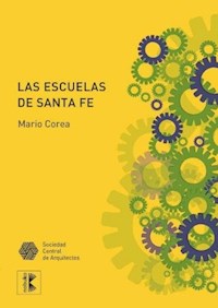 Las escuelas de Santa Fe - Mario Corea - E-Book