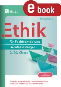 Ethik für Fachfremde und Berufseinsteiger 9-10 - Michael Richling - E-Book