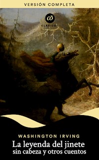 La leyenda del jinete sin cabeza y otros cuentos - Washington Irving - E-Book