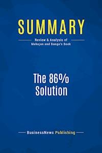 Summary: The 86% Solution - BusinessNews Publishing - E-Book