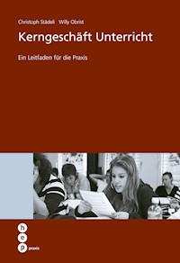 Kerngeschäft Unterricht - Christoph Städeli - E-Book
