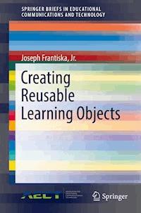 Creating Reusable Learning Objects - Joseph Frantiska, Jr., Ed.D. - E-Book