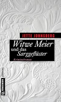 Witwe Meier und das Sarggeflüster - Jette Johnsberg - E-Book