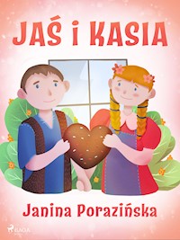 Jaś i Kasia - Janina Porazinska - E-Book