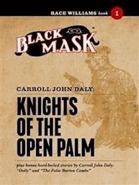 Knights of the Open Palm - Carroll John Daly - E-Book