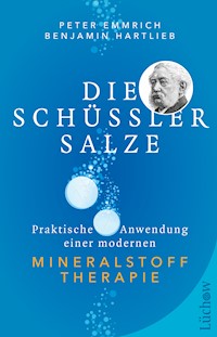 Die Schüßler-Salze - Peter, M.A. Emmrich - E-Book