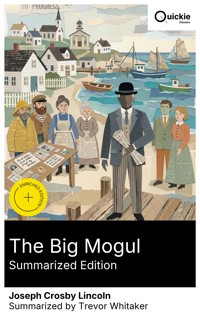 The Big Mogul (Summarized Edition) - Joseph Crosby Lincoln - E-Book