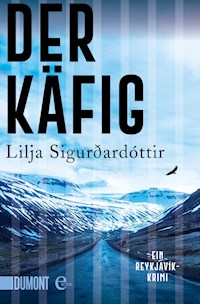 Der Käfig - Lilja Sigurdardóttir - E-Book