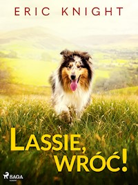 Lassie, wróć! - Eric Knight - E-Book