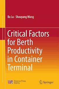 Critical Factors for Berth Productivity in Container Terminal - Bo Lu - E-Book