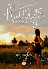 Always: lo mejor de mi - Beatriz Saiz - E-Book