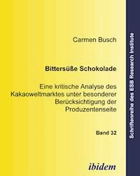 Bittersüsse Schokolade - Carmen Busch - E-Book