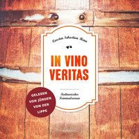 In Vino Veritas - Julius Eichendorff - Kulinarischer Kriminalroman, Band 1 (Ungekürzt) - Carsten Sebastian Henn - Hörbuch