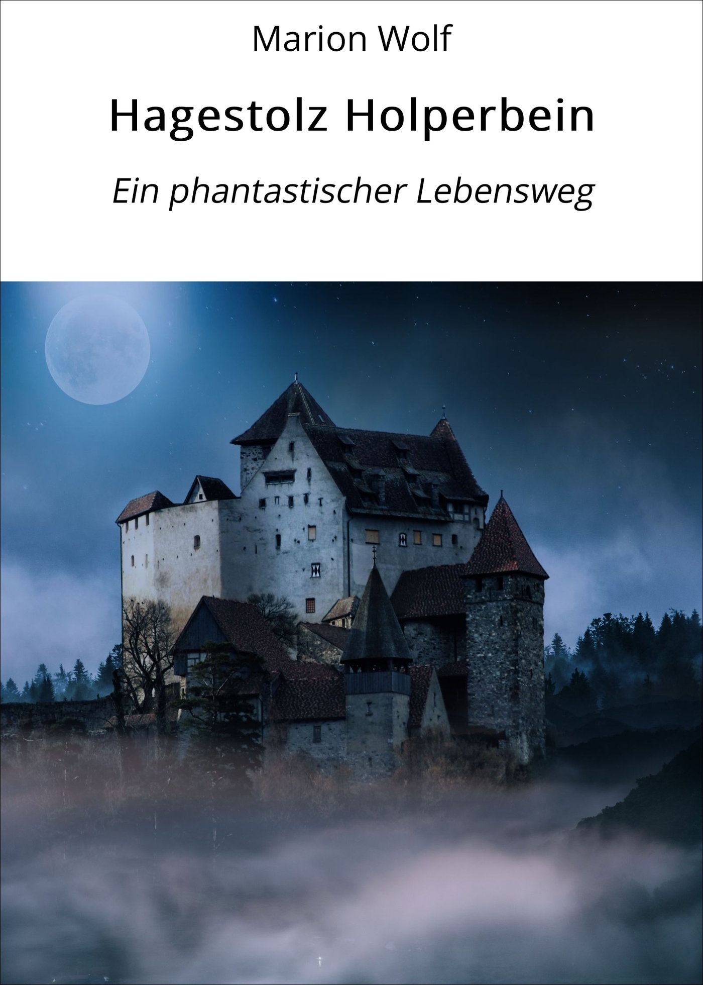 Hagestolz Holperbein - Marion Wolf - E-Book