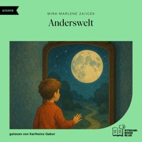 Anderswelt - Mira-Marlene Zajicek - Hörbuch