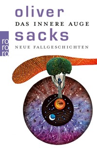 Das innere Auge - Oliver Sacks - E-Book + Hörbuch