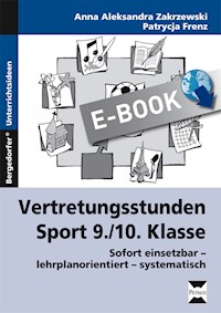 Vertretungsstunden Sport 9./10. Klasse - Anna Zakrzewski - E-Book