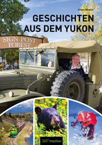 Geschichten aus dem Yukon - Holger Bergold - E-Book