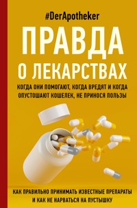 Правда о лекарствах - #DerApotheker - E-Book